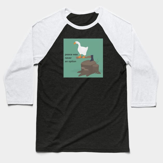 Untitled Goose Game Meme: Peace Was Never An Option Baseball T-Shirt by artsylab